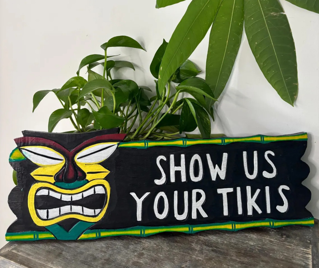 Hawaii Hand Made Wall Hanging Decor Show Us Your TIKIS Wood Sign