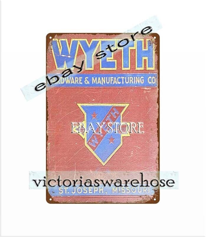 1942 Wyeth Hardware St Joseph Missouri mechanics tradesperson metal tin sign