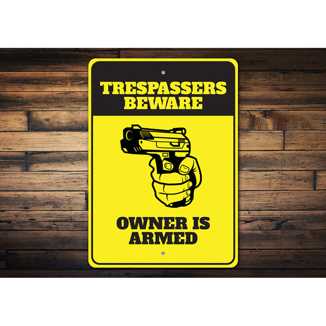 Trespassers Beware Owner is Armed Private Property Boundary 2nd Amendment Sign