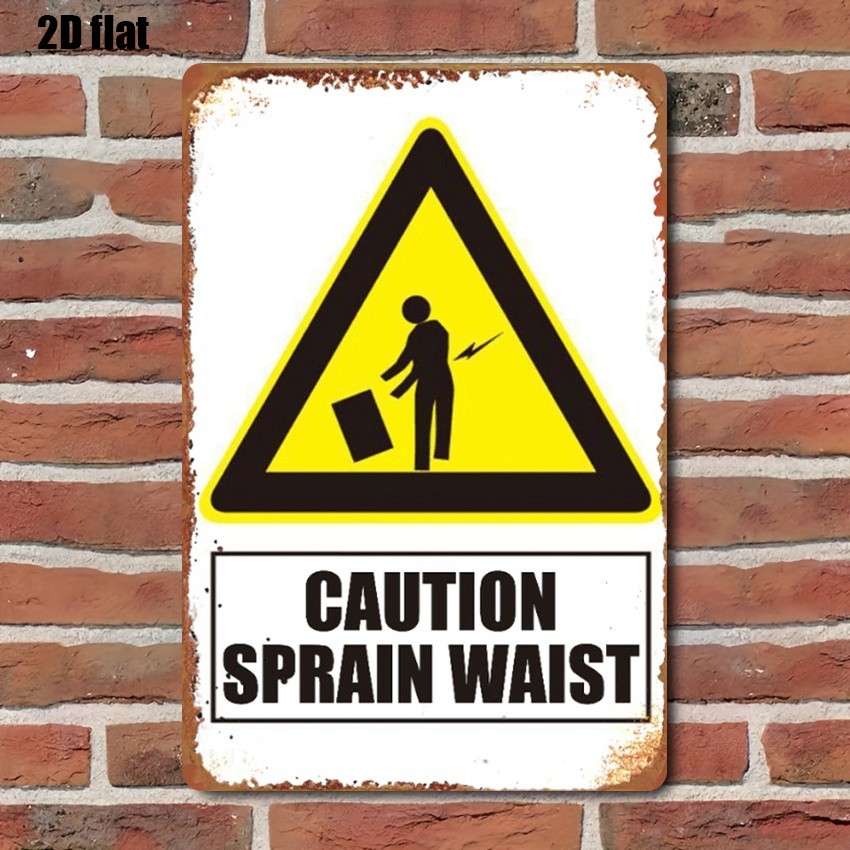Retro Sprain Waist Warning Metal Sign Industrial Warehouse Safety Wall Art Gift
