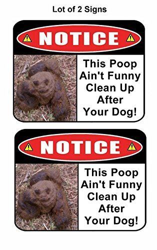 PCSCP 2 Count Notice This Poop Aint Funny Clean up After Your Dog 11 inch by 9.5