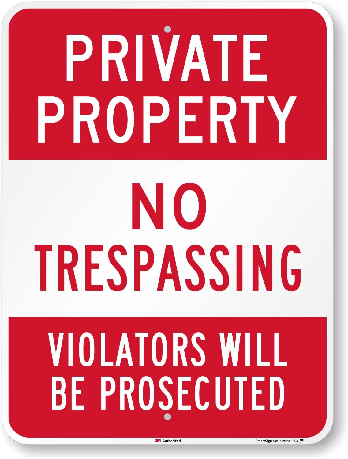 “Private Property – No Trespassing, Violators Prosecuted” Sign | 18″
