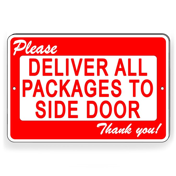 Please Deliver All Packages To Side Door Metal Sign delivery SI228