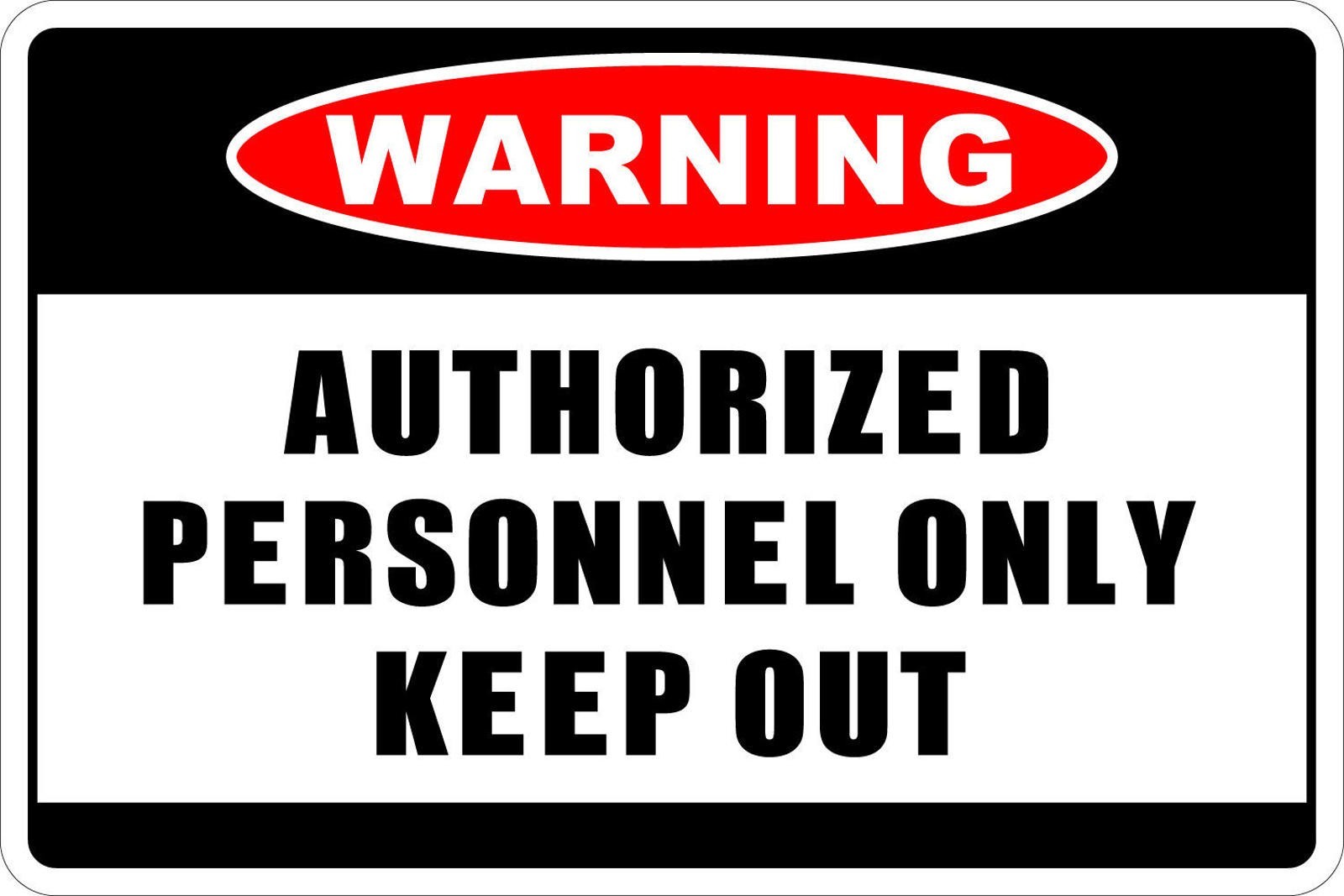 Aluminum Novelty Sign Sticker Tiger Warning Authorized Personal Only 8×12 Funny