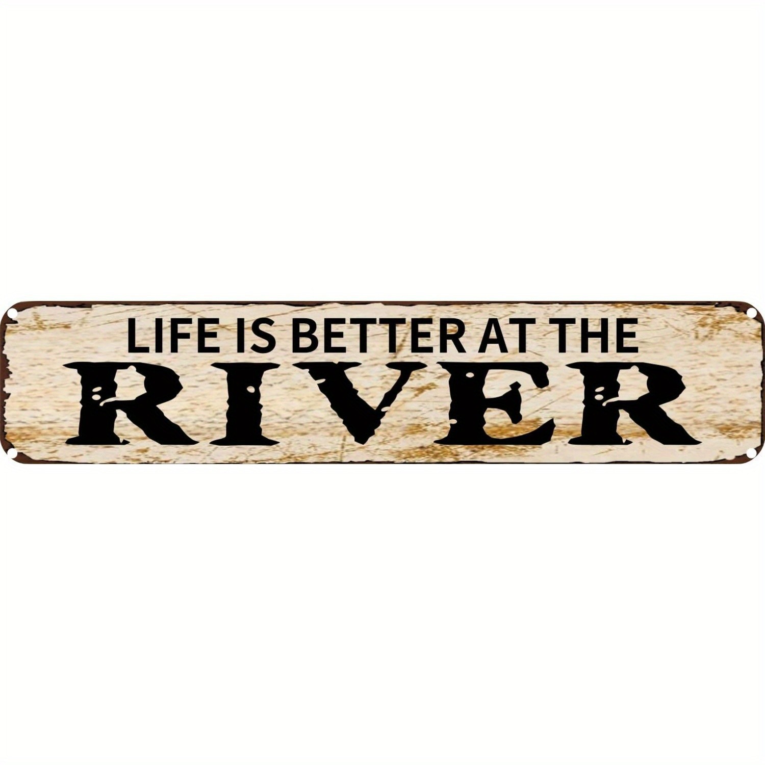 Vintage Metal Sign Aluminum Street Sign 18×4 Funny Life Is Better At River Bar