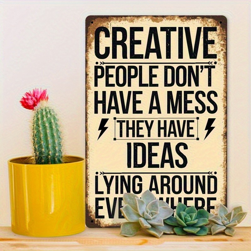 Vintage Metal Sign “Creative People Don’t Have A Mess” Wall Decor Funny Studio