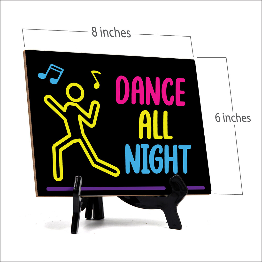 Signs ByLITA Dance All Night Table Sign With Acrylic Stand (6×8“)