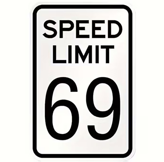 NEW 2D 8″x12″ Funny Naughty Metal Novelty “Speed Limit 69” Traffic Style Sign