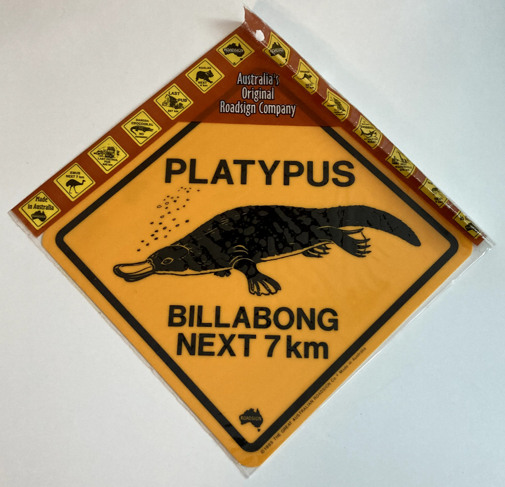 Platypus Billabong Next 7 Km- The Great Australian Road Sign Co – Small