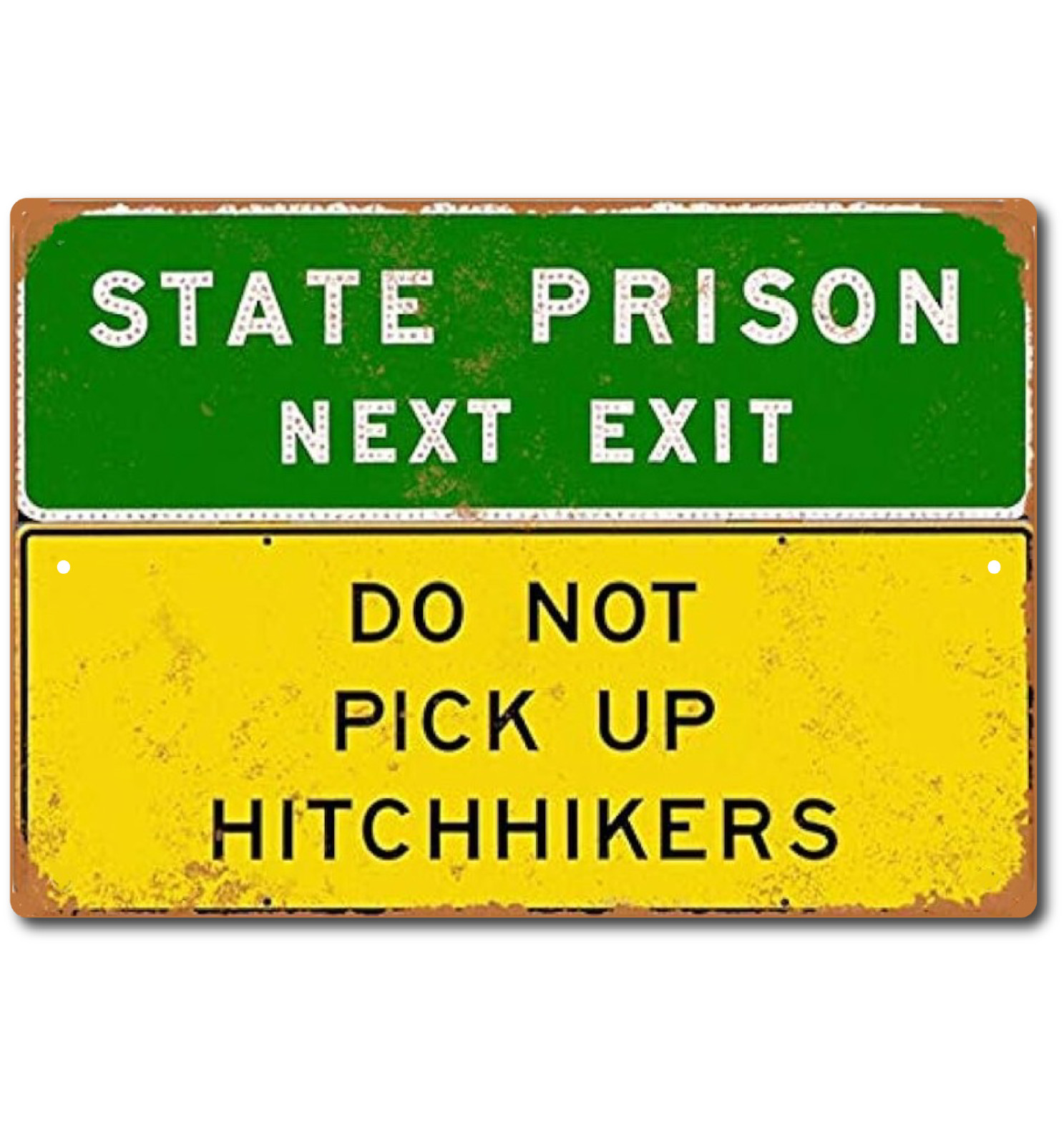 State Prison Next Exit Funny Tin Sign Road Highway Do Not Pick Up Hitchhikers