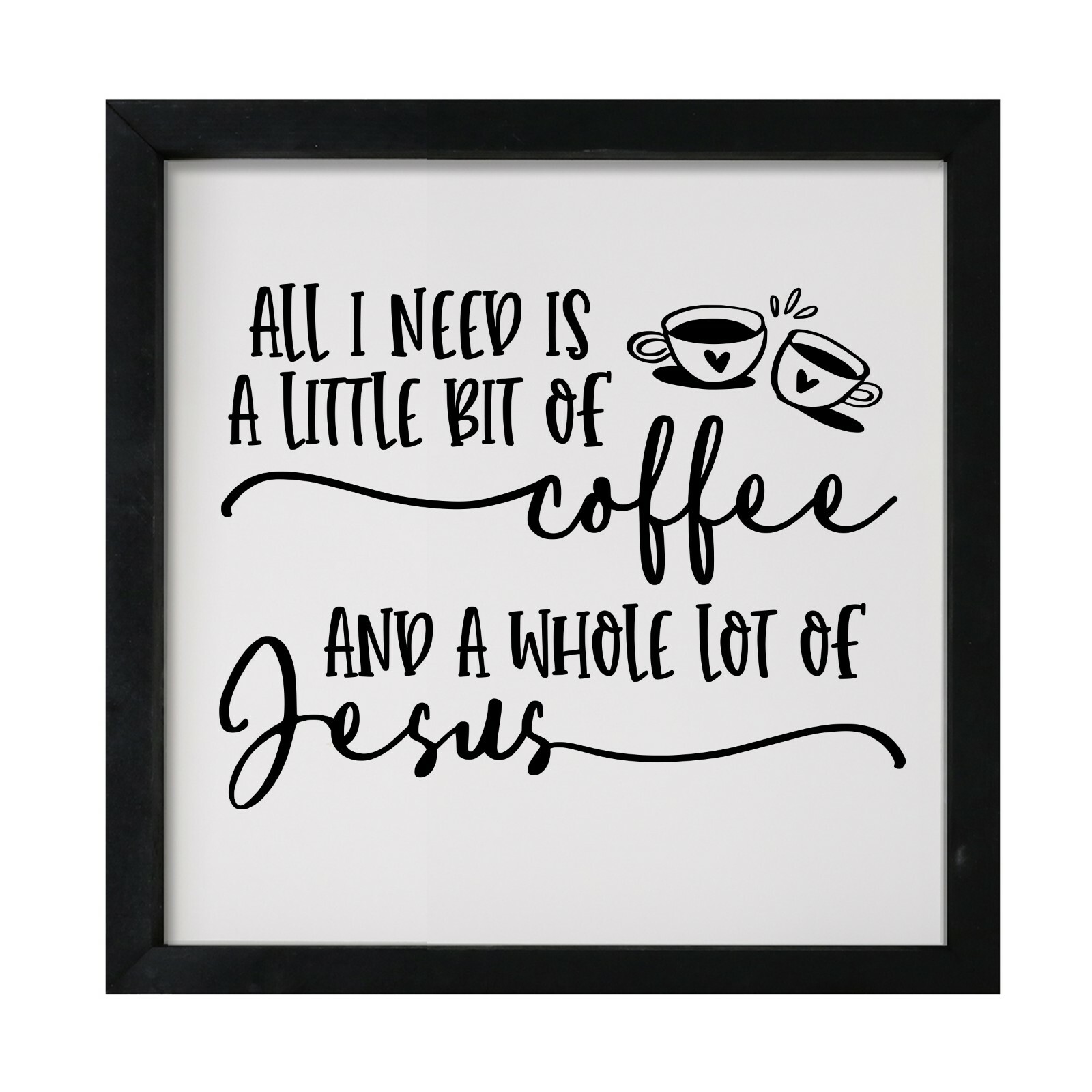 Inspirational 7×7 Wooden Framed Shadow Box Modern Wall Art Decor -All I Need Is
