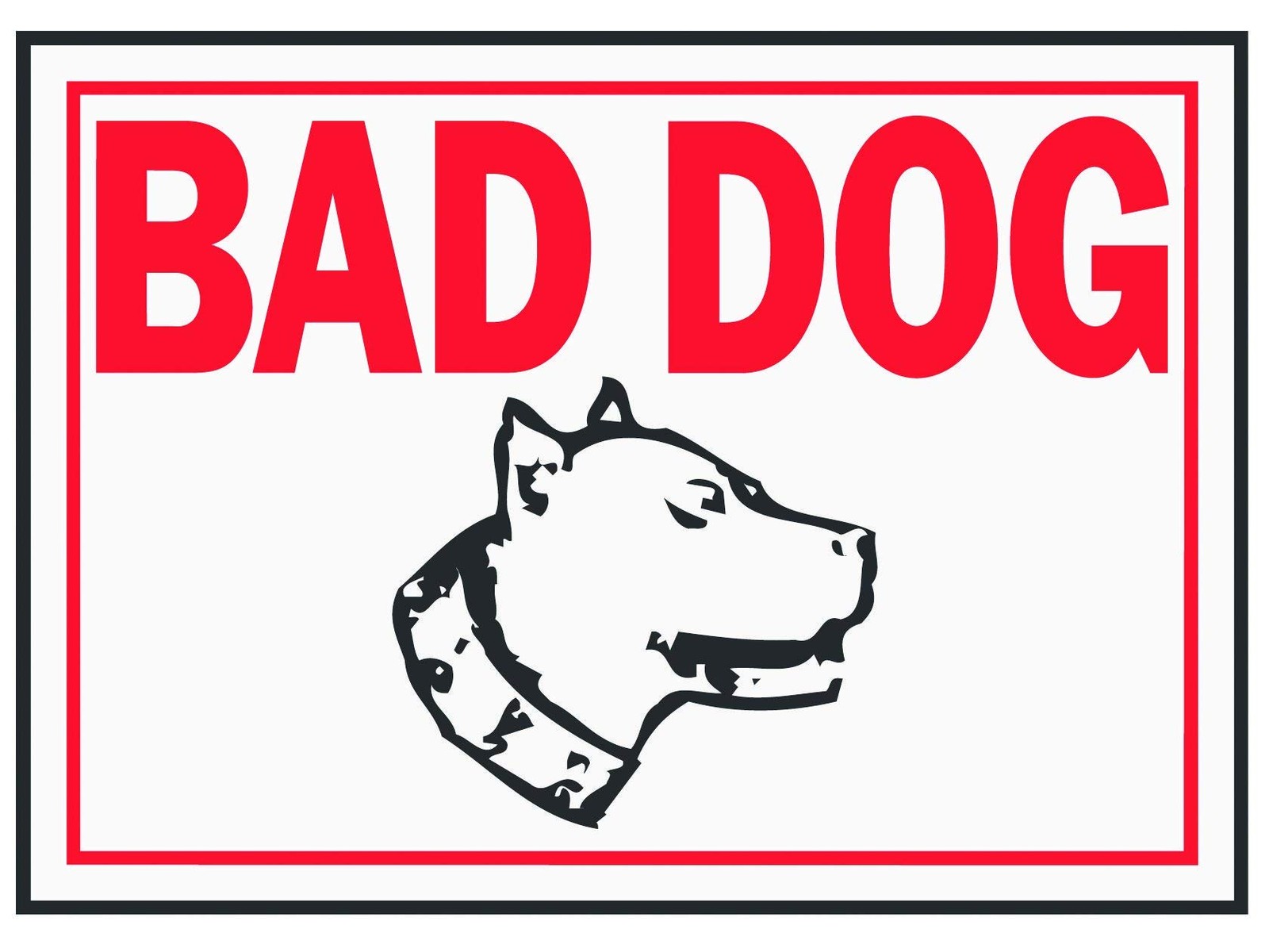 Outdoor Aluminum Bad Dog Sign 10×14 Weather Resistant Red White Made in USA