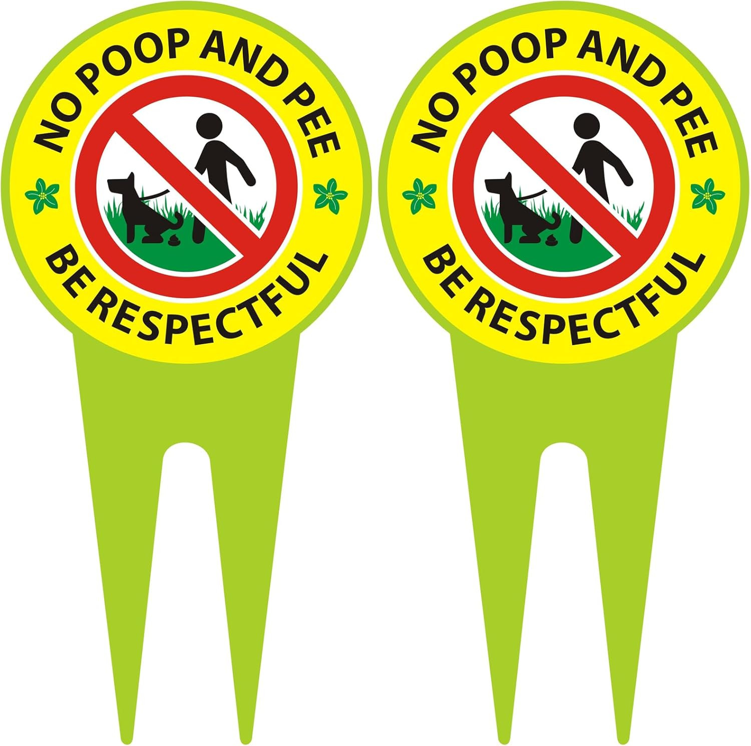 No Dog Poop Sign 2 Pack, Double Sided – Be Respectful/No Poop and Pee, Protect Y