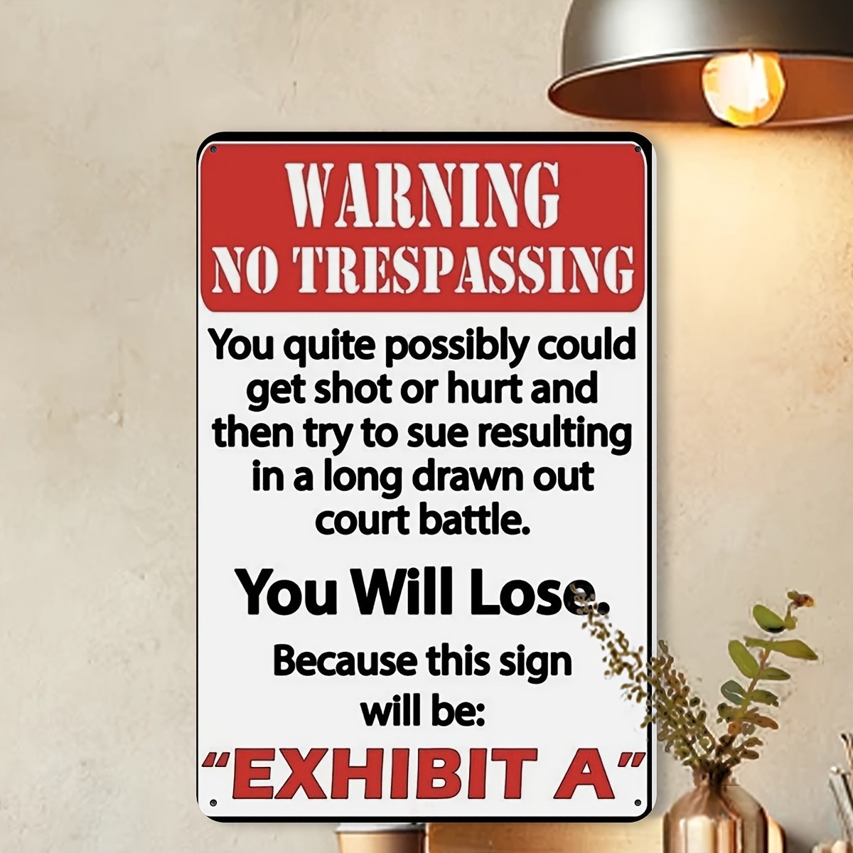 Warning No Trespassing Exhibit A Metal Sign Funny Property Yard Wall Decoration
