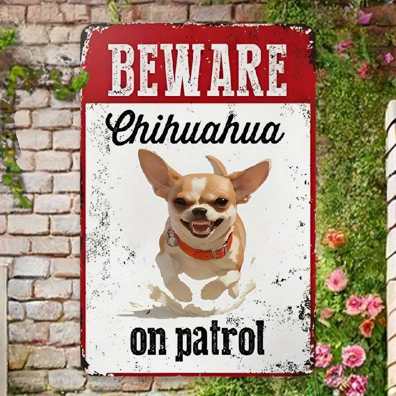 Chihuahua Patrol Sign Unbranded Aluminum Sign 8×12 Inches Funny Security