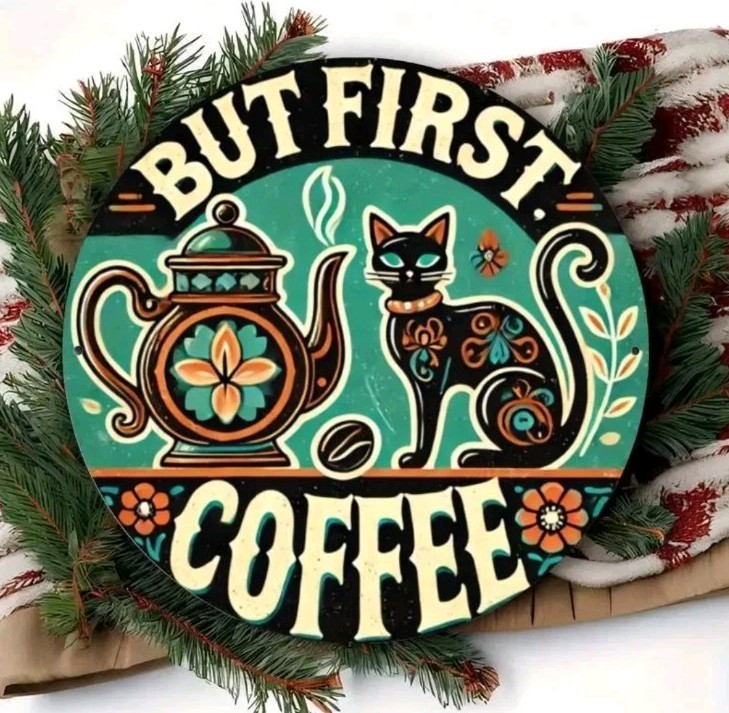 BUT FIRST COFFEE Metal Sign Black Cat Teapot Vintage Kitchen Wall Decor Round 8″