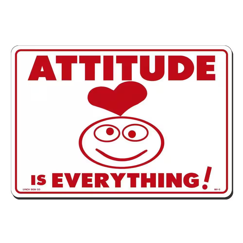 14 In. X 10 In. Attitude Is Everything Sign Printed on More Durable, Thicker, Lo
