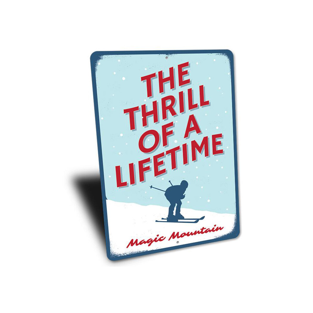 The Thrill Of A Lifetime Aluminum Metal Decor Sign