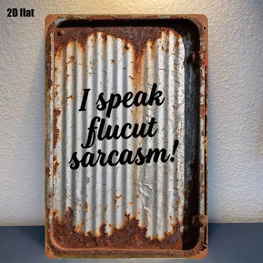 Tin Sign Rusty Painting English Sarcasm Decor