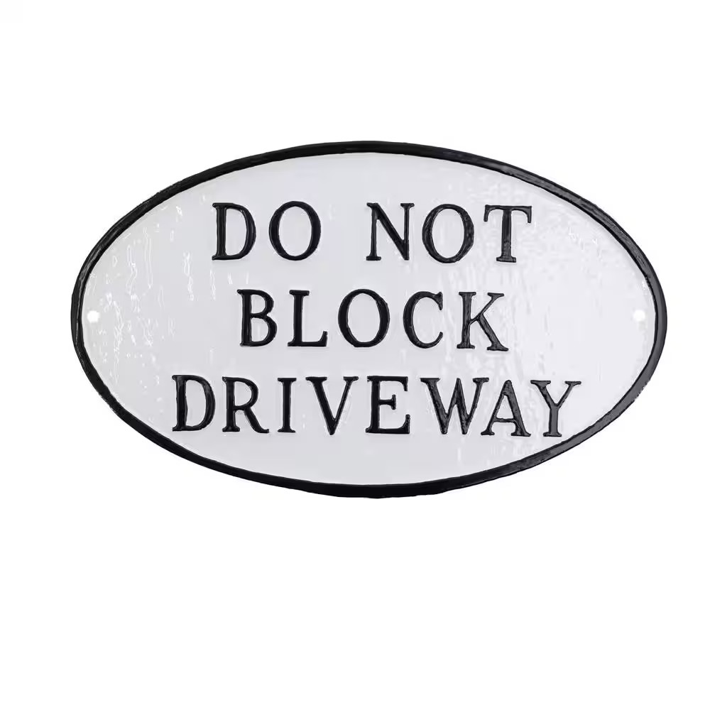 10 In. X 18 In. Large Oval Do Not Block Driveway Statement Plaque Sign-White/Bla
