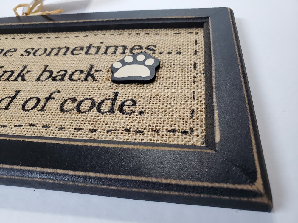 Framed Wood Hanging DOG SIGN “My Dog Winks … Some Kind of Code” 7×18 NWT!