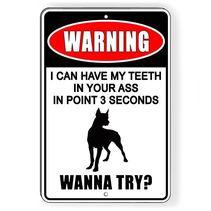 Beware Of Dog Can Have Teeth In Your Ass In .3 Seconds Keep Out Metal Sign Decal
