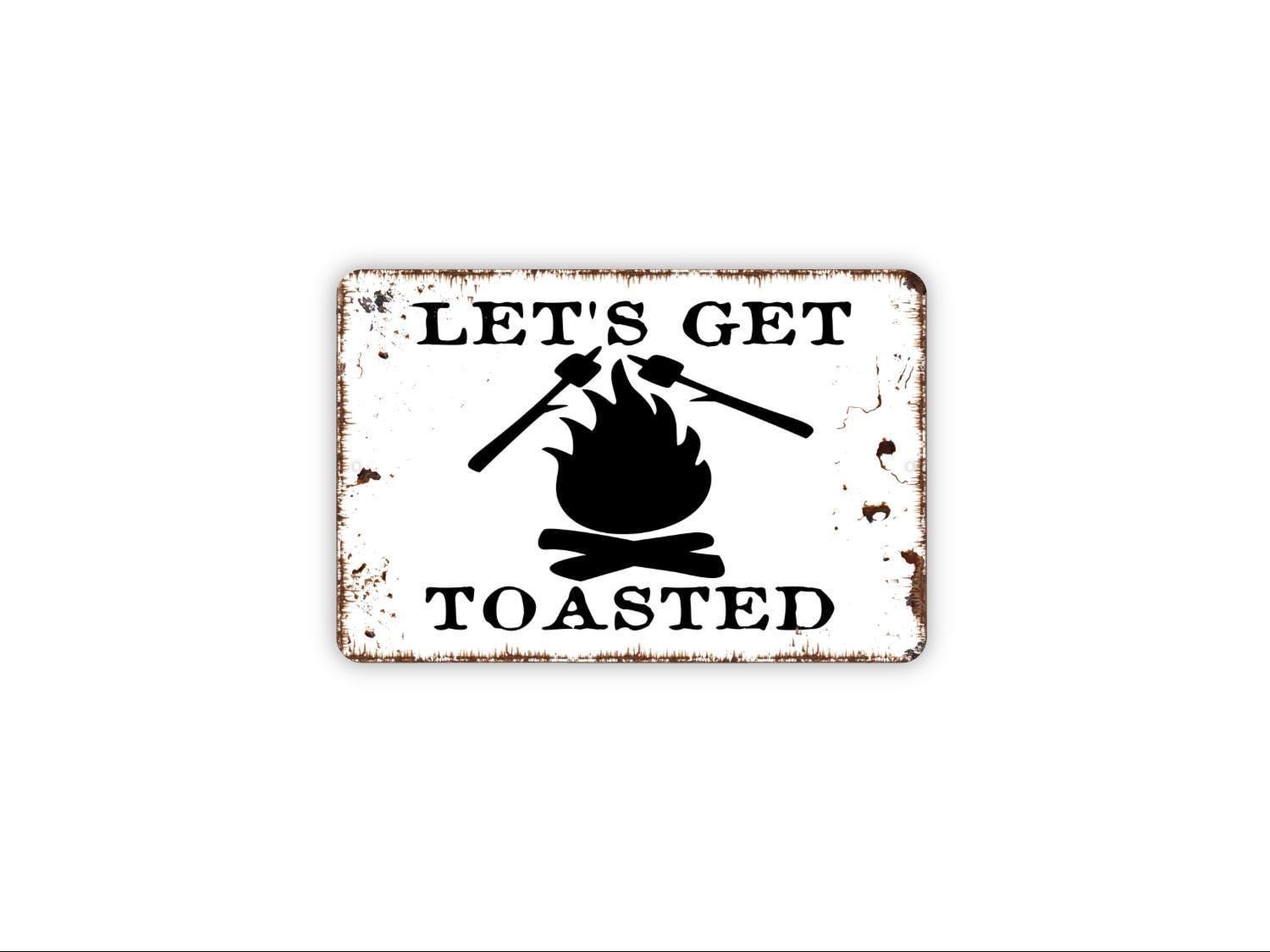 Let’s Get Toasted Sign, Funny Camping Wall Art, Backyard Fire Pit Humor