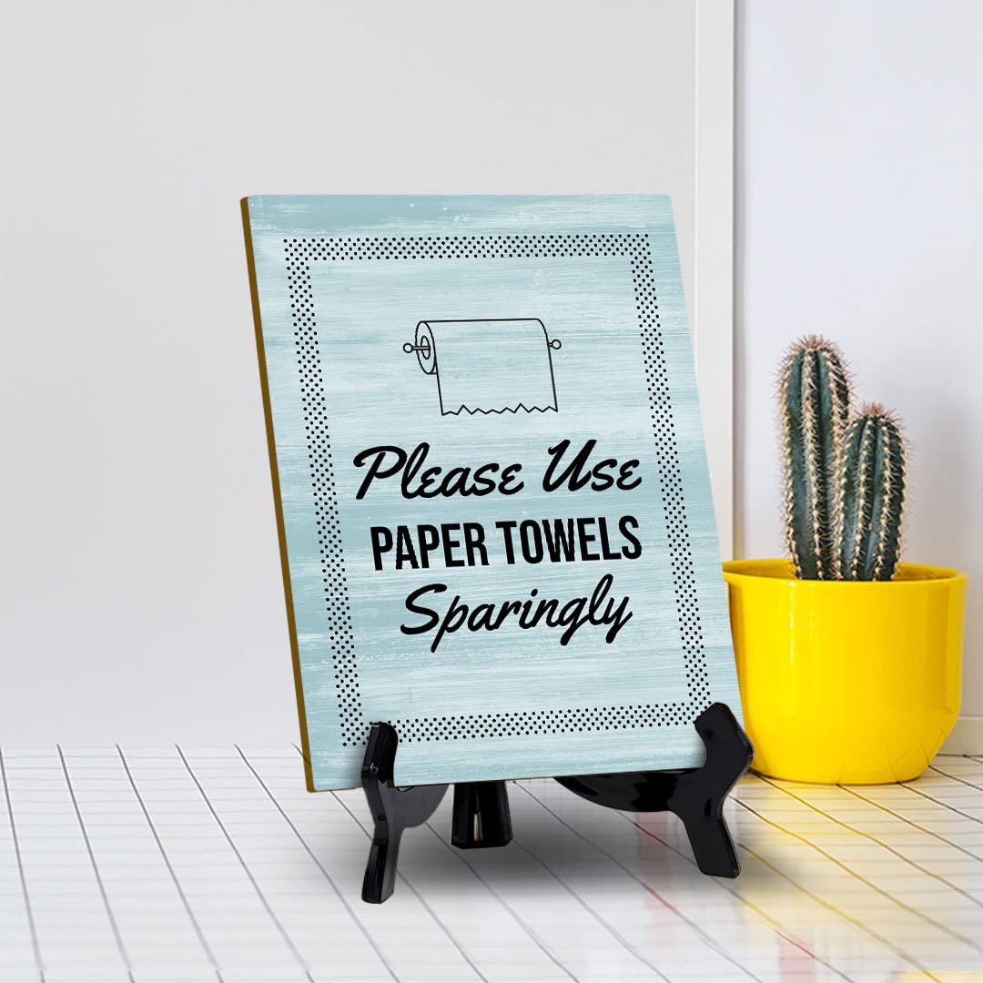 Please Use Paper Towels Sparingly Restroom Table Sign with Acrylic Stand (6×8“)
