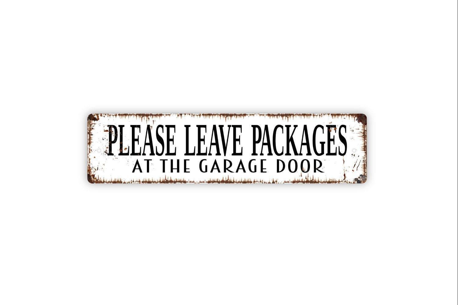 Please Leave Packages At Garage Door Sign | Delivery Driver Sign | Metal Sign