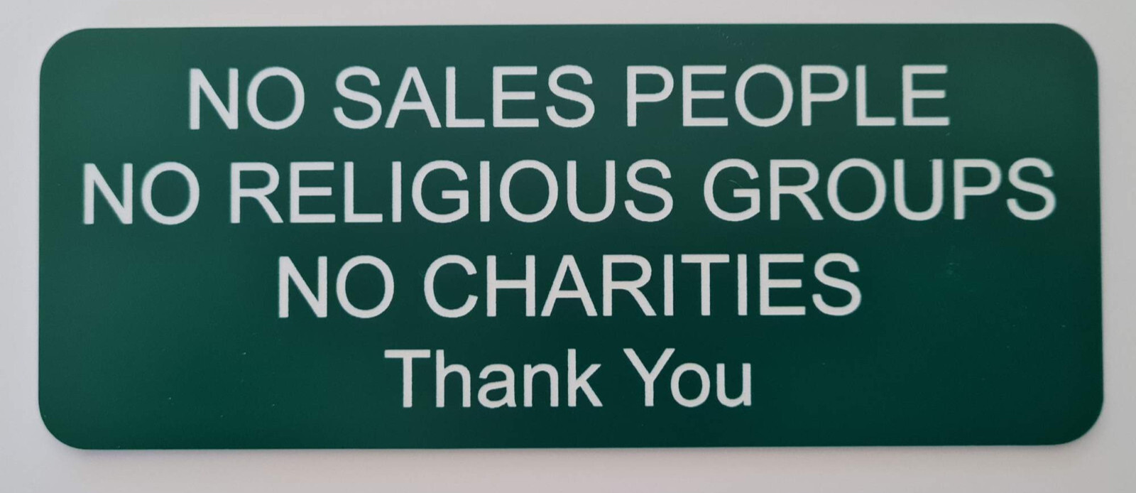 No Sales People Religious Groups Charities Thank You Sign Plaque Outdoor Rated