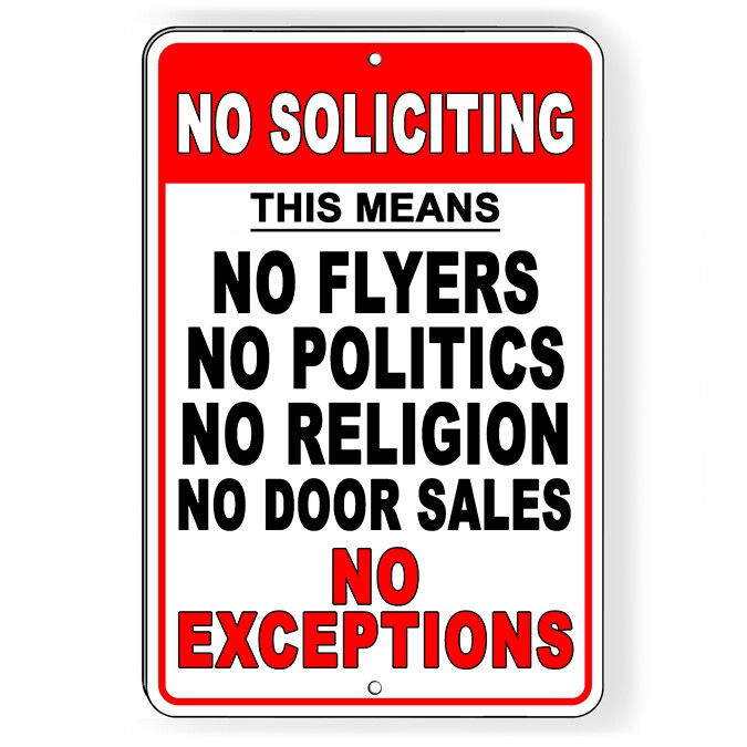 No Soliciting Politics Religion Flyers No Exceptions Metal Sign I222