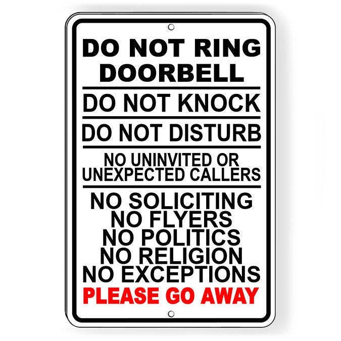 Do Not Ring Doorbell Do Not Knock Do Not Disturb No Soliciting Go Away Sign I159