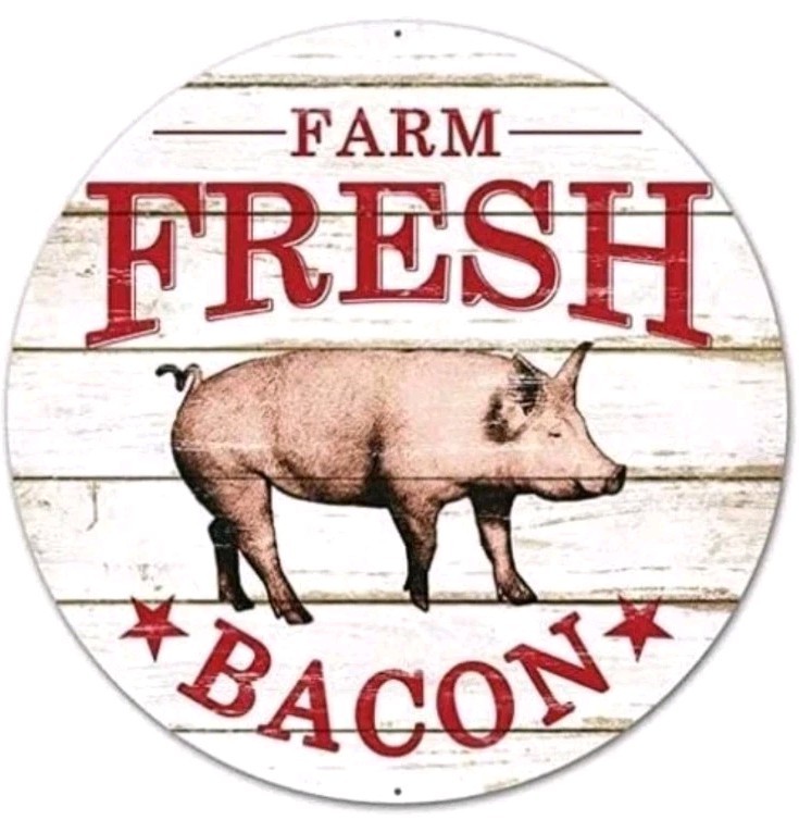 Farm Fresh Bacon Pig Metal Tin Metal Sign Decor 11″1/2 X 11″” 1/2 New Sealed