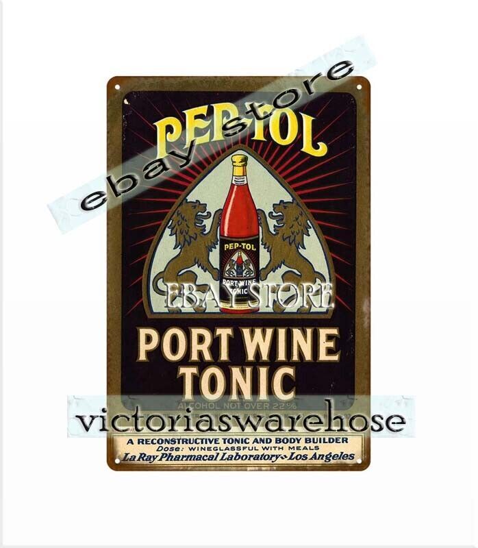 1927 Pep-Tol port wine tonic, La Ray Pharmacal Laboratory, tin sign Los Angeles