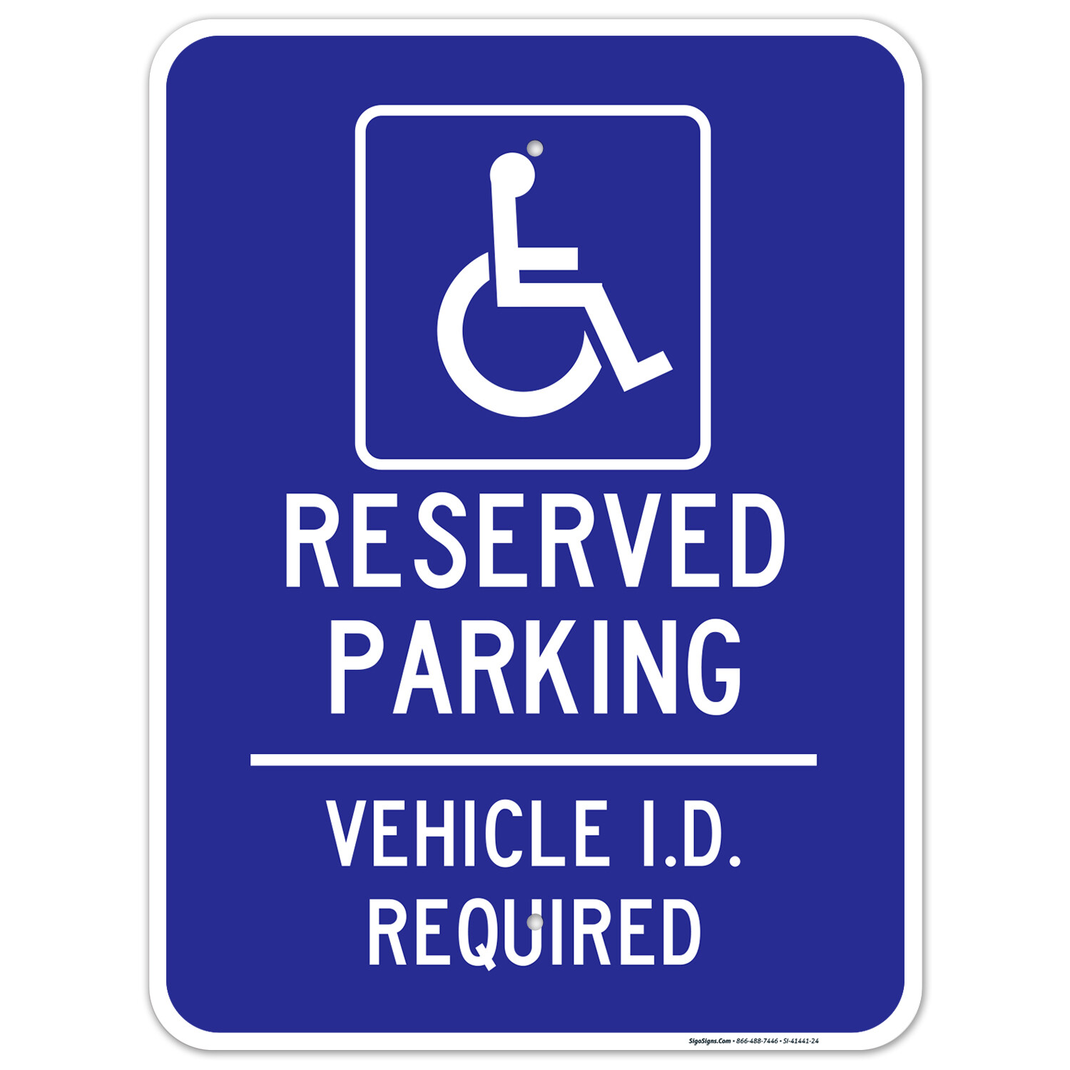 Vehicle Id Required Reserved Handicap Parking Sign,