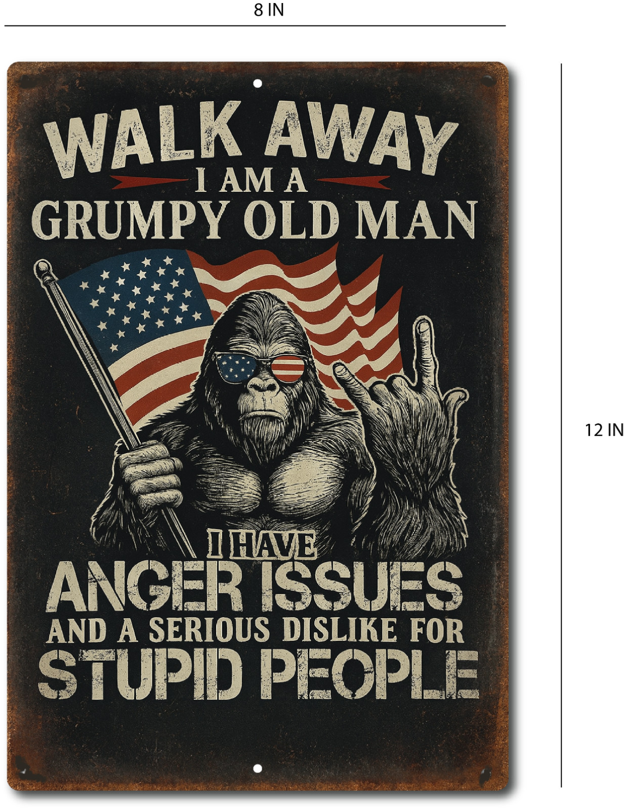 Grumpy Old Man Tin Sign 8×12 Funny Bigfoot Patriotic Wall Decor Man Cave Gift