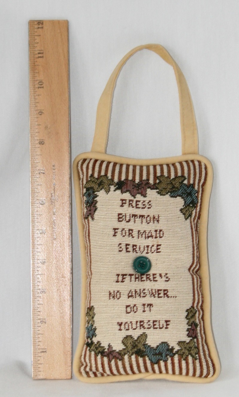 Press Button For Maid Service Pillow Door Hanger If Theres No Answer Do Yourself