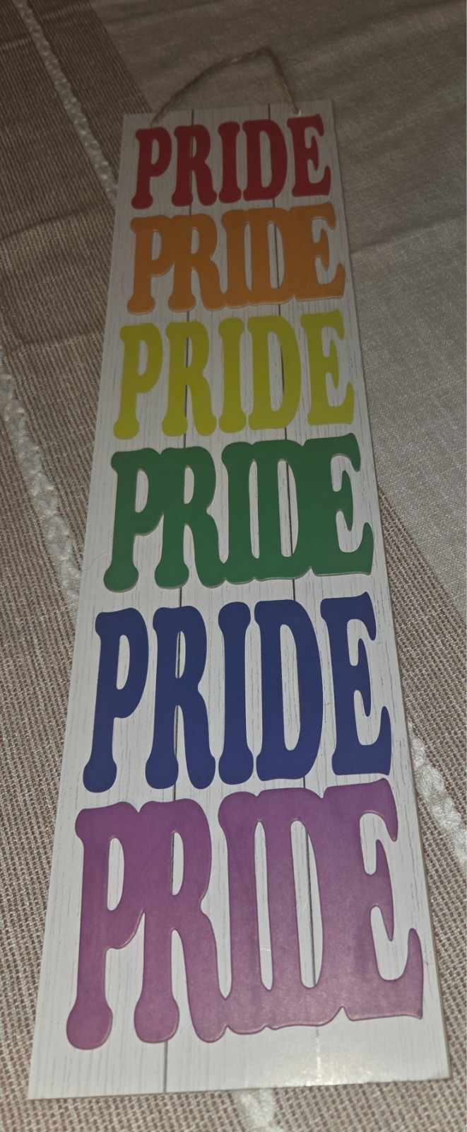 Pride sign to hang anywhere. Decoration for home or office.