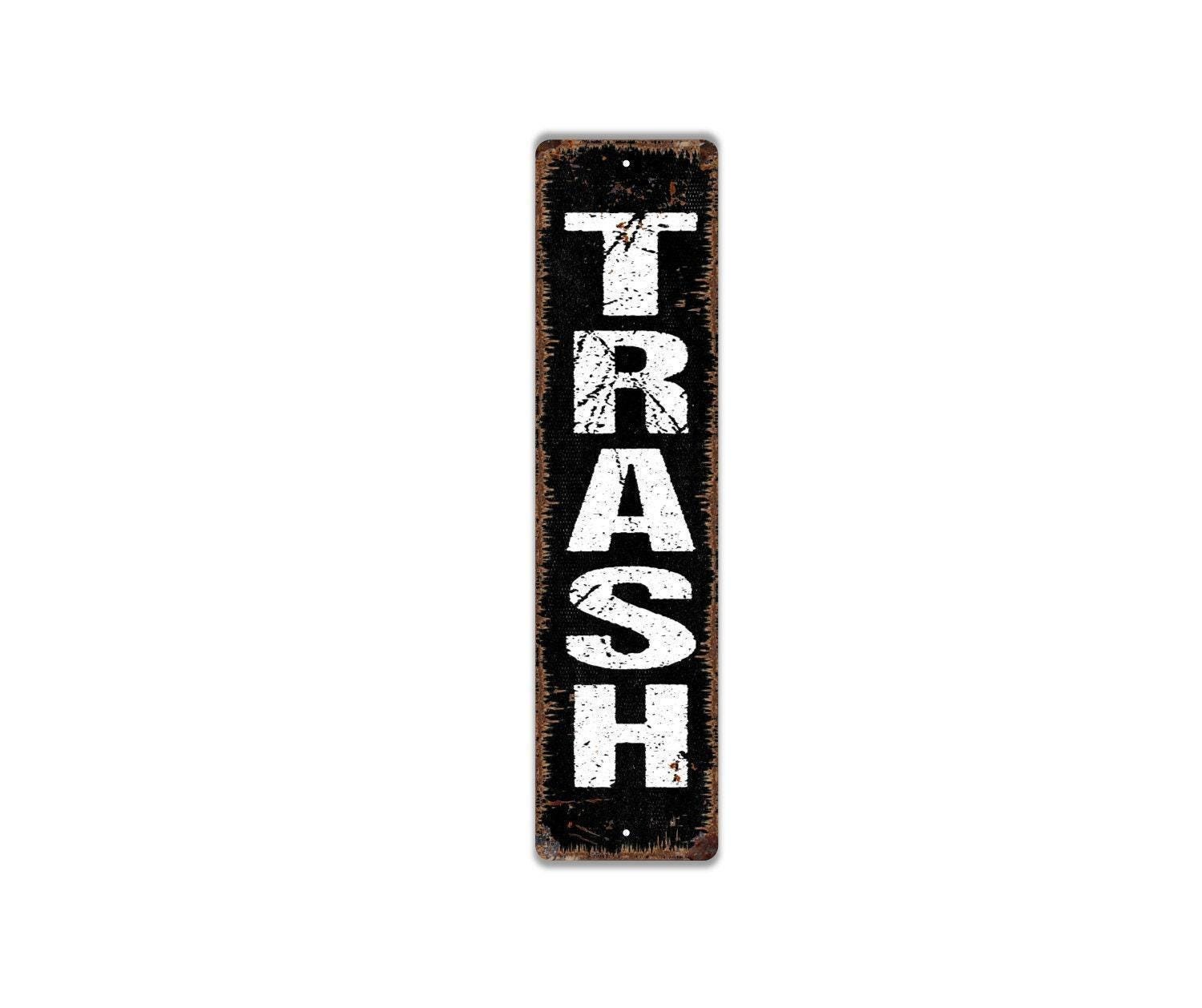 Vertical Trash Sign | Garbage Can Wall Art | Kitchen Office Utility Room Decor