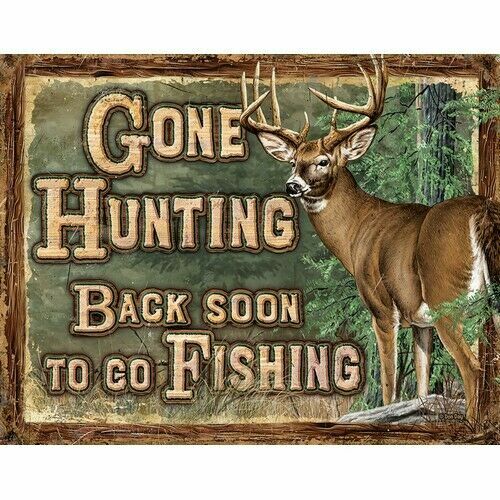 Tin Signs 2280 Gone Hunting Lightweight 12.5″ x 16″ Tin Sign