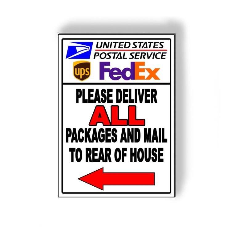 Please Deliver All Packages To Rear Of House Arrow Left Usps Metal Sign MS027