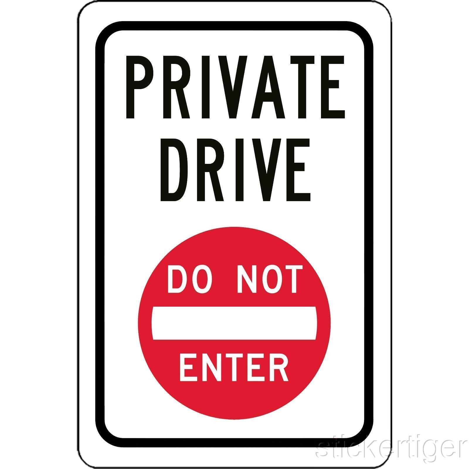 Private Drive DO NOT ENTER 12″ x 8″ Aluminum Metal Novelty Sign