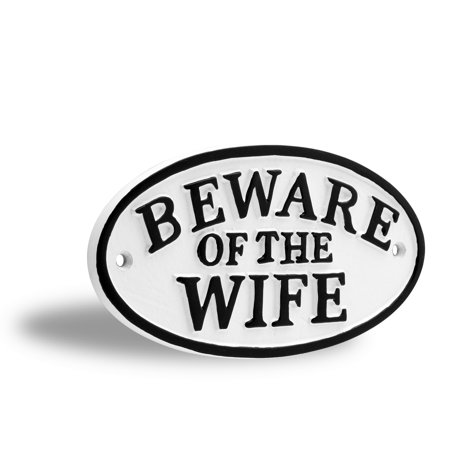 Beware of Wife Funny Cast Iron Sign for Garage Porch or Home Decor Gifts for Men
