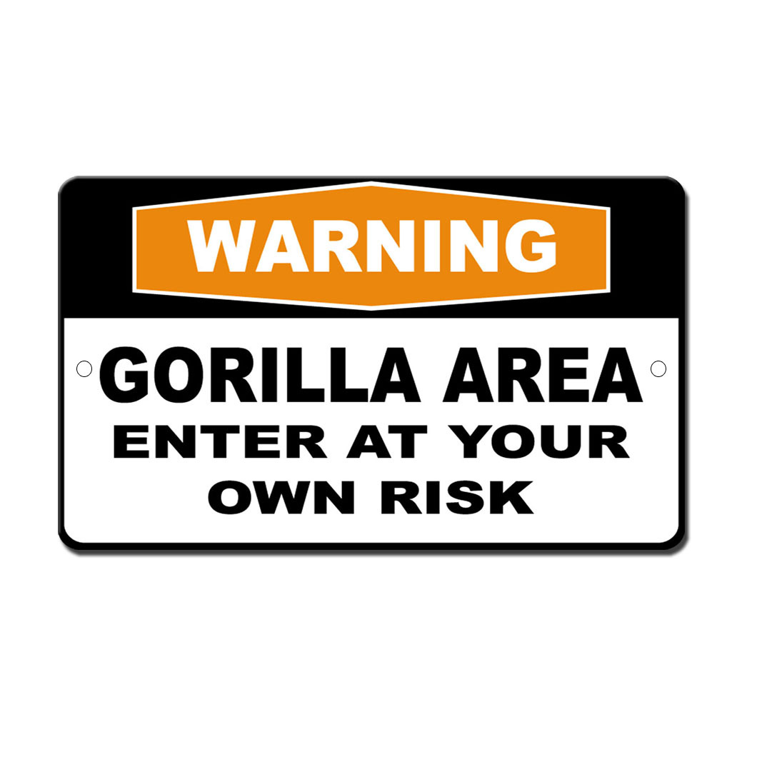 Gorilla Area Enter Own Risk Novelty Funny Metal Sign 8 in x 12 in