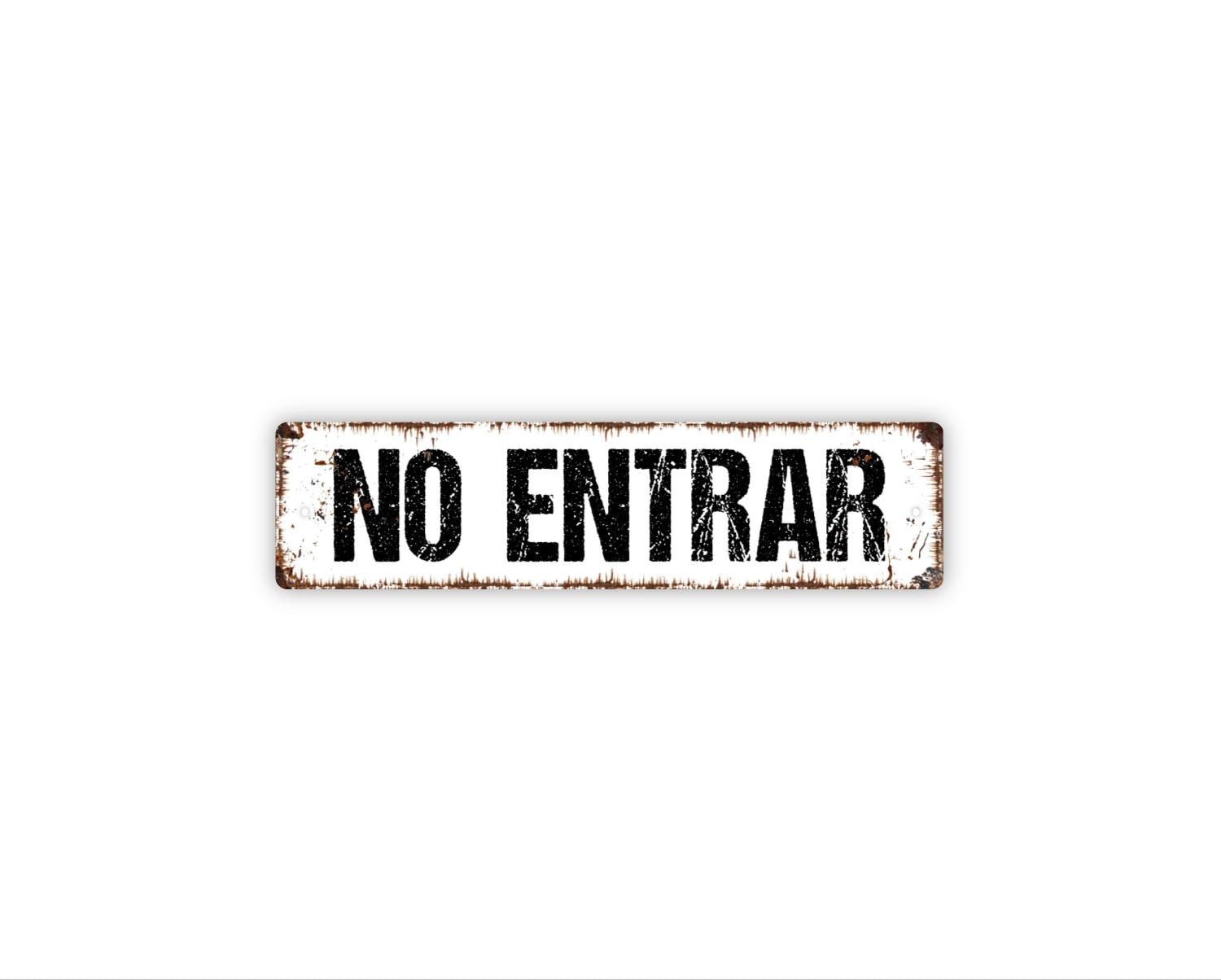 No Entrar Sign | Spanish Do Not Enter Sign | Private Property Warning | Door