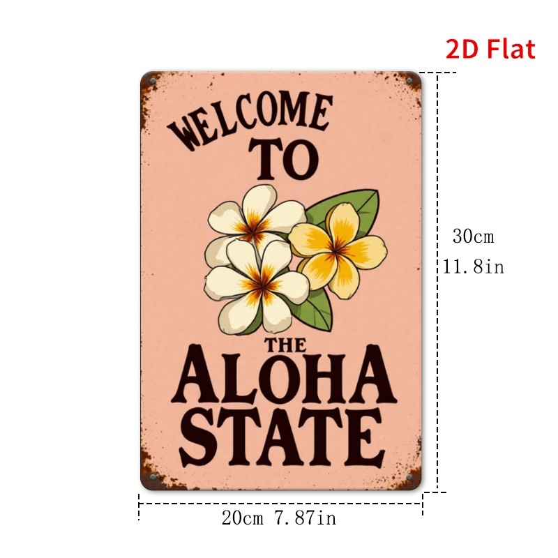 Hawaii Themed Metal Sign Welcome To The Aloha State Plumeria Flower Retro Decor