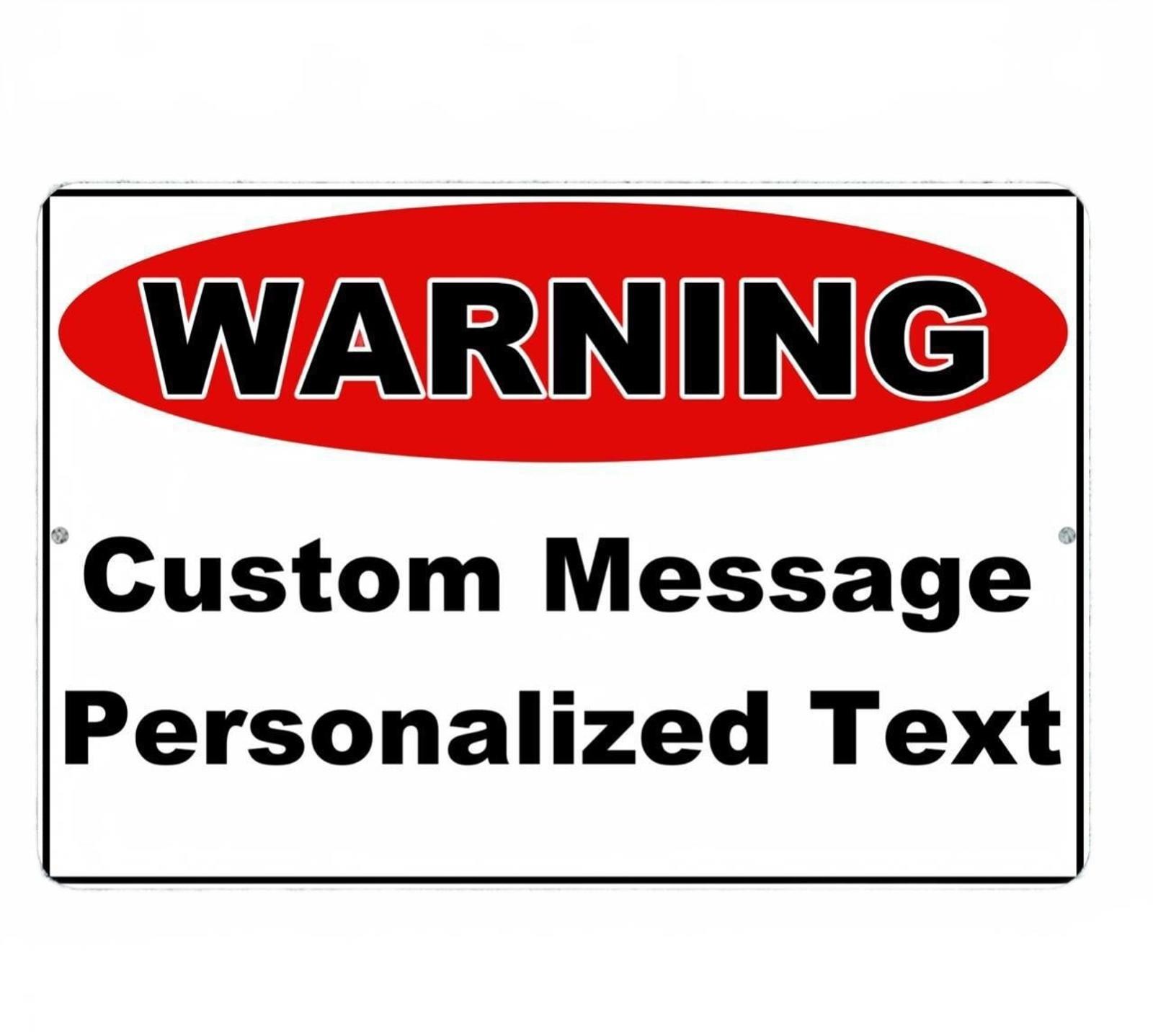 Custom Warning Sign BanginPrints Aluminum Metal 8×12 Rectangle Hanging