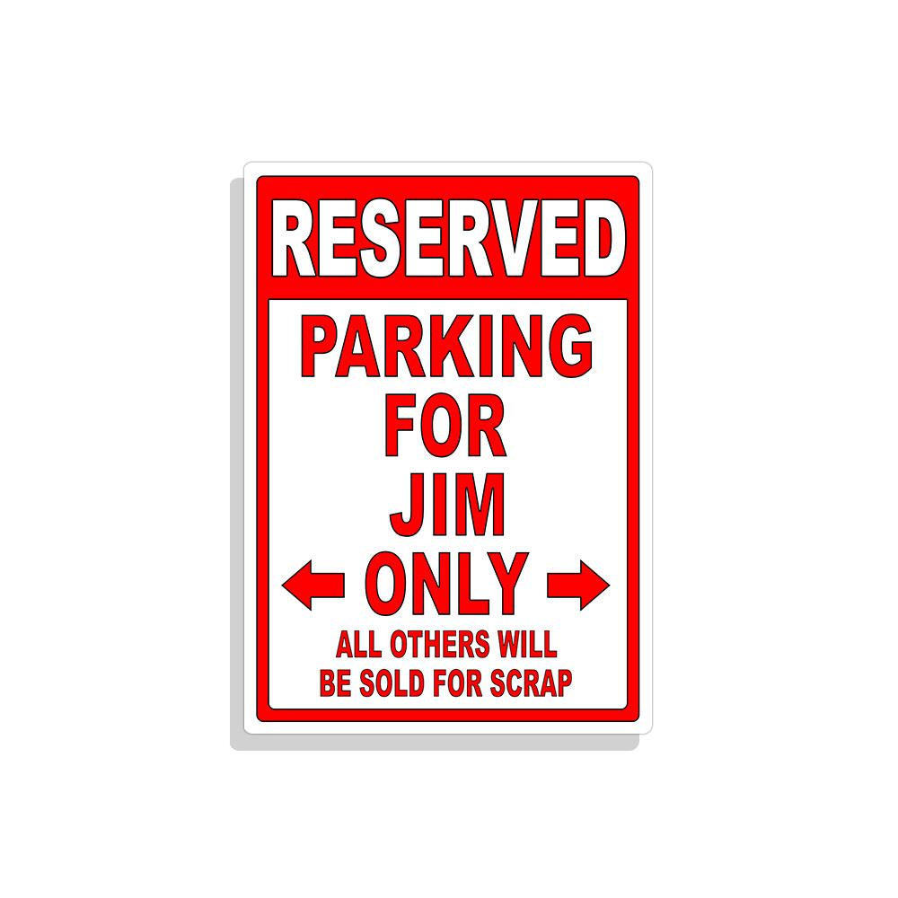 Personalized Parking Sign Wall Decal Metal Sign No Parking Customized for JIM