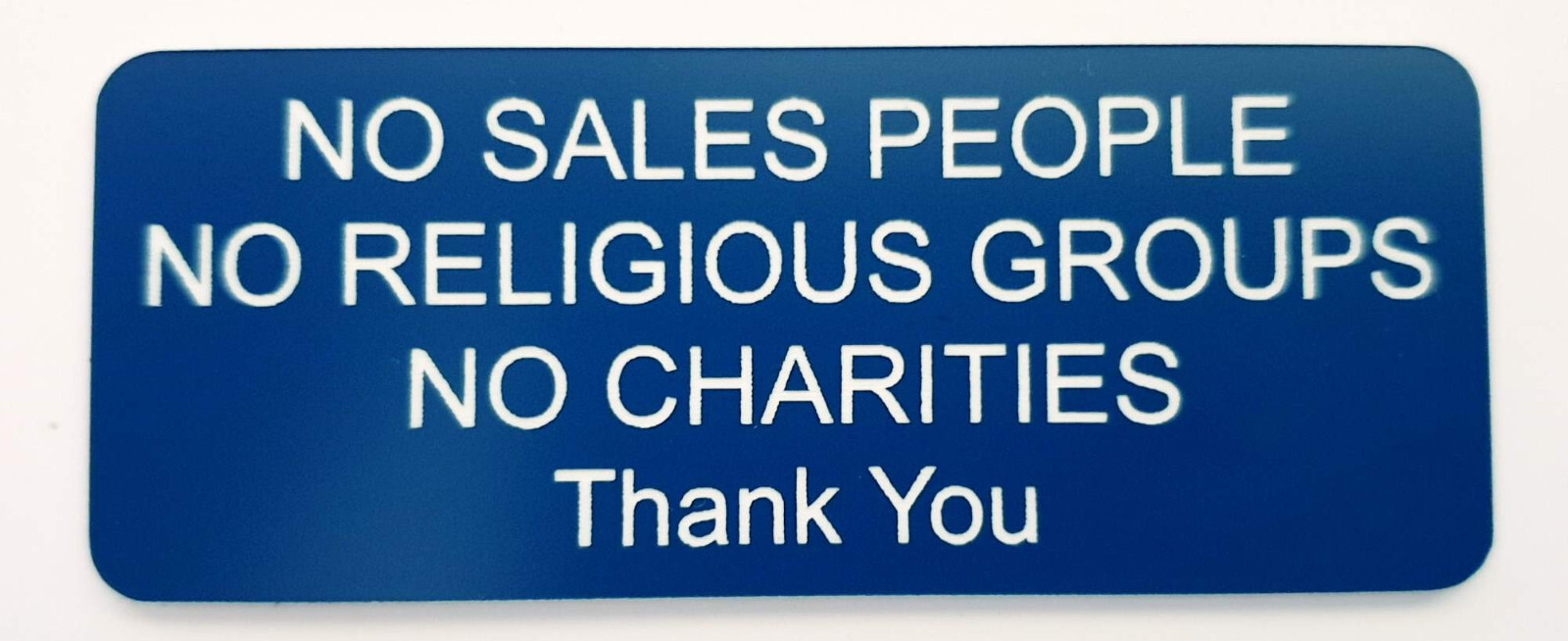 No Sales People Religious Groups Charities Thank You Sign Plaque Outdoor Rated