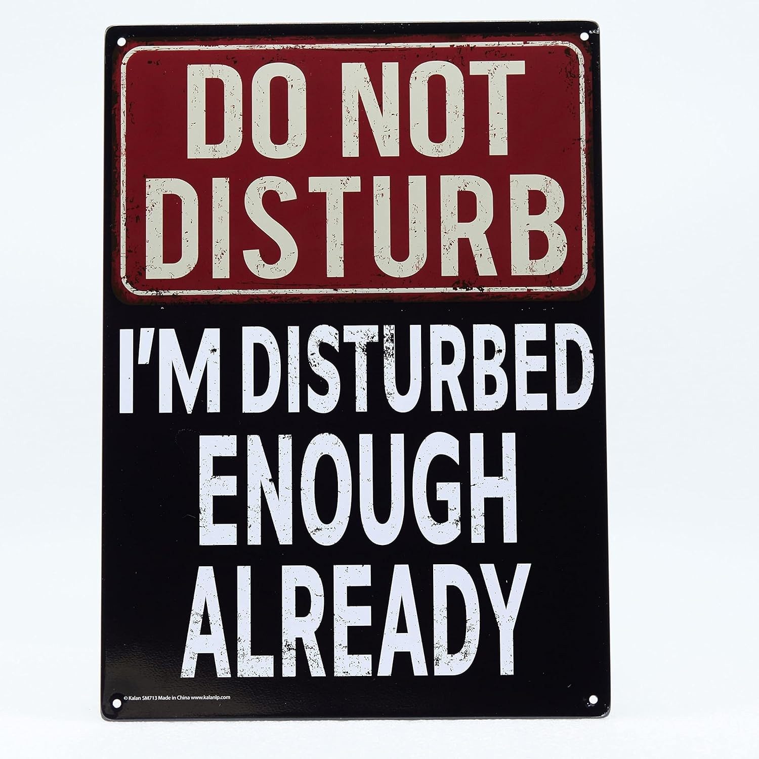 Metal Tin Sign “Do Not Disturb – I’m Disturbed Enough Already” Wall Decor #F-101